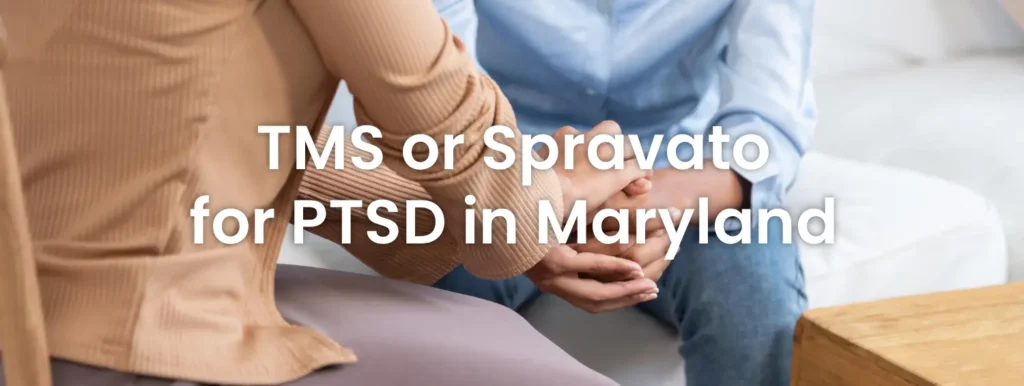 TMS or Spravato for PTSD in Maryland