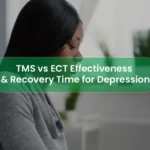 TMS vs ECT Effectiveness and Recovery Time for Depression